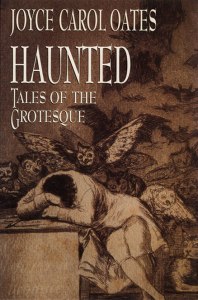 Haunted: Tales of the Grotesque